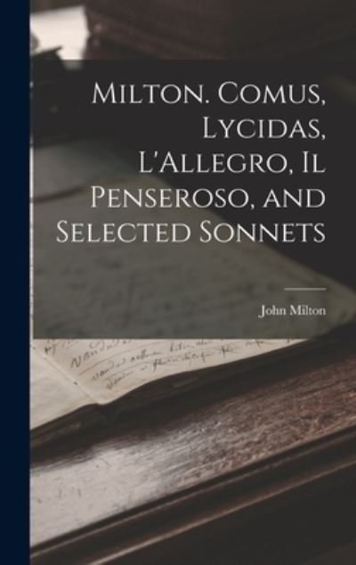 Cover for John Milton · Milton. Comus, Lycidas, l'Allegro, il Penseroso, and Selected Sonnets (Bog) (2022)