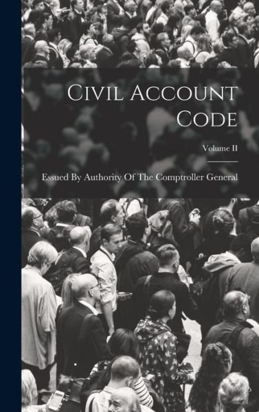 Cover for Essued by Authority of the Comptrolle · Civil Account Code; Volume II (Bok) (2022)