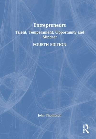 Cover for John Thompson · Entrepreneurs: Talent, Temperament, Opportunity and Mindset (Inbunden Bok) (2024)