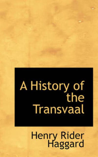 Cover for Henry Rider Haggard · A History of the Transvaal (Hardcover Book) (2009)