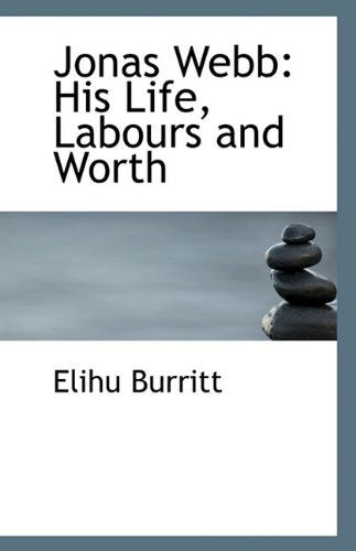 Cover for Elihu Burritt · Jonas Webb: His Life, Labours and Worth (Paperback Book) (2009)