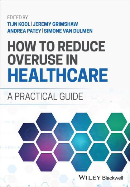 Cover for Kool · How to Reduce Overuse in Healthcare: A Practical Guide (Pocketbok) (2023)