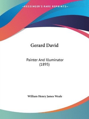 Cover for William Henry James Weale · Gerard David (Paperback Book) (2009)