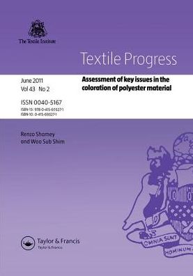 Cover for Renzo Shamey · Assessment of Key Issues in the Coloration of Polyester Material - Textile Progress (Hardcover Book) (2019)