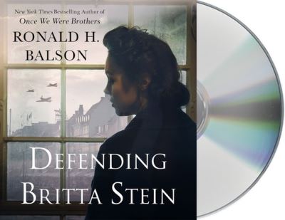 Cover for Ronald H. Balson · Defending Britta Stein A Novel (CD) (2021)