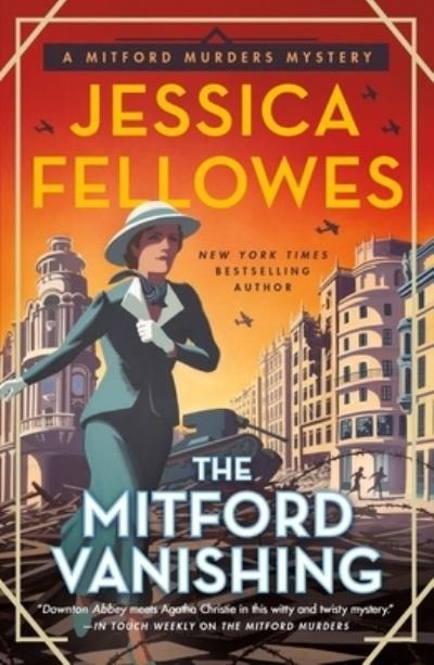 The Mitford Vanishing: A Mitford Murders Mystery - The Mitford Murders - Jessica Fellowes - Kirjat - St. Martin's Publishing Group - 9781250848727 - tiistai 13. syyskuuta 2022