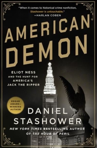 Cover for Daniel Stashower · American Demon: Eliot Ness and the Hunt for America's Jack the Ripper (Paperback Book) (2023)