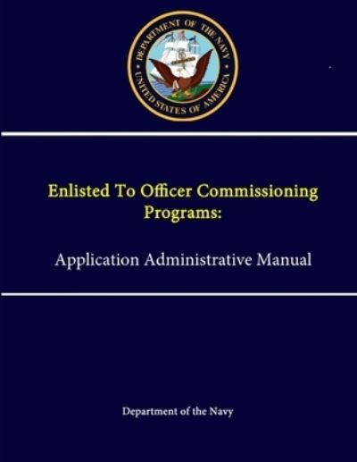 Cover for Department of the Navy · Enlisted to Officer Commissioning Programs (Book) (2013)