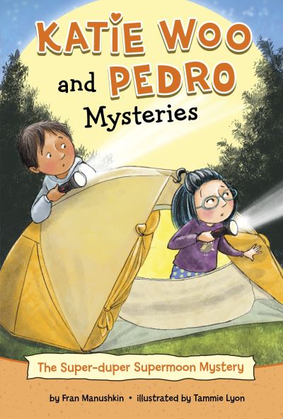 The Super-Duper Supermoon Mystery - Katie Woo and Pedro Mysteries - Fran Manushkin - Books - Capstone Global Library Ltd - 9781398247727 - May 25, 2023