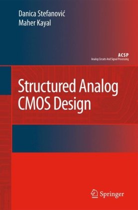 Cover for Danica Stefanovic · Structured Analog CMOS Design - Analog Circuits and Signal Processing (Hardcover Book) [2008 edition] (2008)