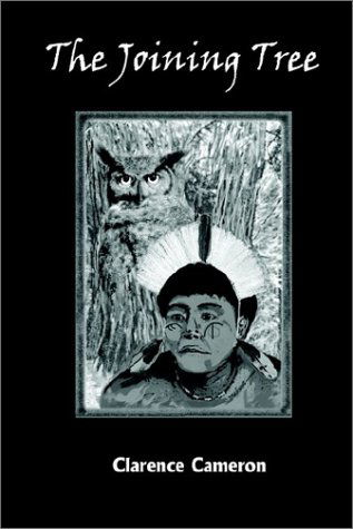 Cover for Clarence Cameron · The Joining Tree (Hardcover bog) (2002)