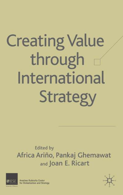 Cover for Pankaj Ghemawat · Creating Value through International Strategy (Hardcover Book) [2004 edition] (2004)