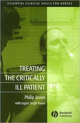 Cover for Jevon, Philip (Manor Hospital, Walsall) · Treating the Critically Ill Patient - Essential Clinical Skills for Nurses (Pocketbok) (2007)