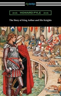 The Story of King Arthur and His Knights - Howard Pyle - Boeken - Digireads.com - 9781420975727 - 14 september 2021