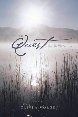 Cover for Oliver Morgen · The Quest: for a Personal Understanding of Life (Pocketbok) (2011)