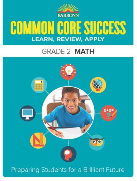 Cover for Barron's Educational Series · Common Core Success Grade 2 Math: Preparing Students for a Brilliant Future - Barron's Common Core Success (Paperback Book) (2015)