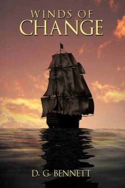 Cover for D G Bennett · Winds of Change (Pocketbok) (2009)
