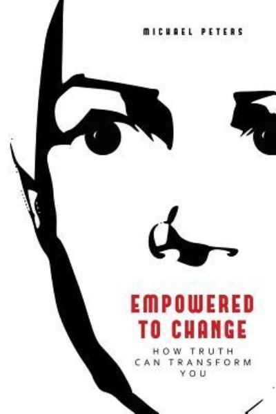 Cover for Michael Peters · Empowered to Change (Paperback Book) (2009)