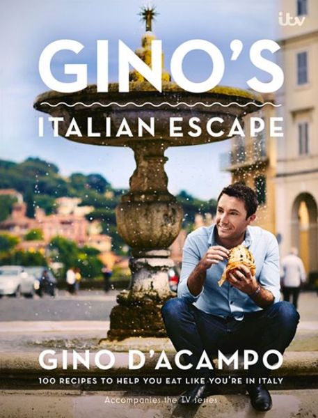 Cover for Gino D'Acampo · Gino's Italian Escape (Book 1) - Gino's Italian Escape (Hardcover bog) (2013)