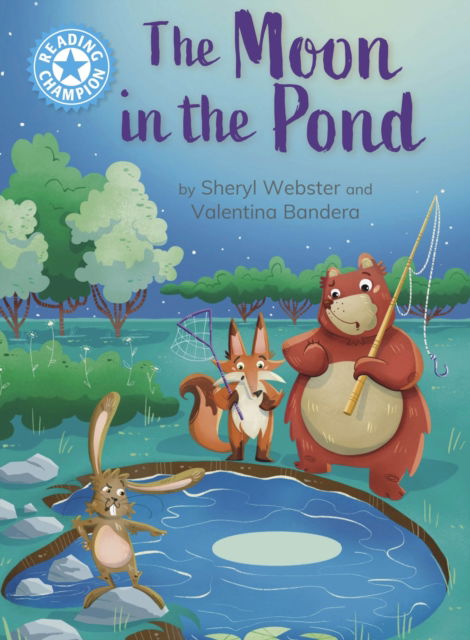 Cover for Sheryl Webster · Reading Champion: The Moon in the Pond: independent Reading Blue 4 - Reading Champion (Hardcover Book) (2025)