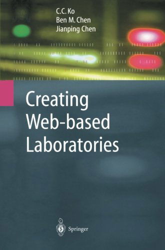 Creating Web-based Laboratories - Advanced Information and Knowledge Processing - C.C. Ko - Books - Springer London Ltd - 9781447156727 - November 21, 2014