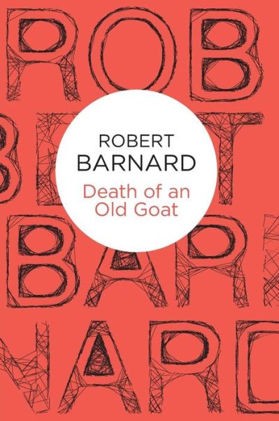 Cover for Robert Barnard · Death of an Old Goat (Paperback Book) (2013)