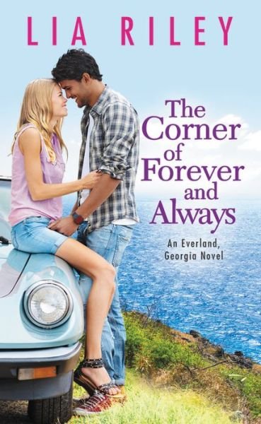Cover for Lia Riley · The Corner of Forever and Always - Everland Georgia (Paperback Book) (2017)