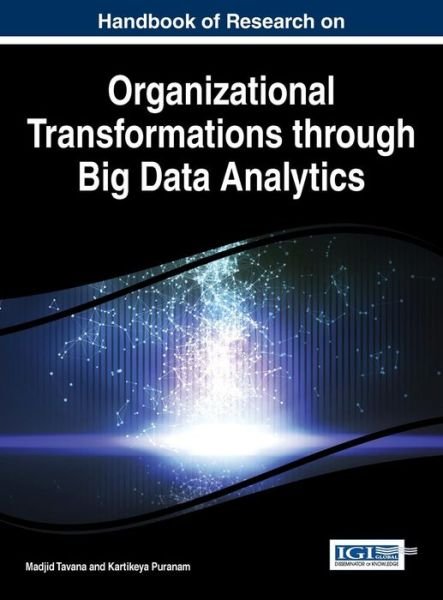 Cover for Madjid Tavana · Handbook of Research on Organizational Transformations Through Big Data Analytics (Gebundenes Buch) (2014)
