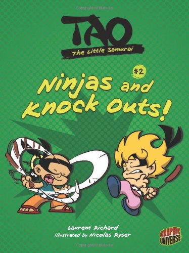 Cover for Laurent Richard · Ninjas and Knock Outs! (Tao, the Little Samurai) (Graphic Universe) (Hardcover Book) (2014)