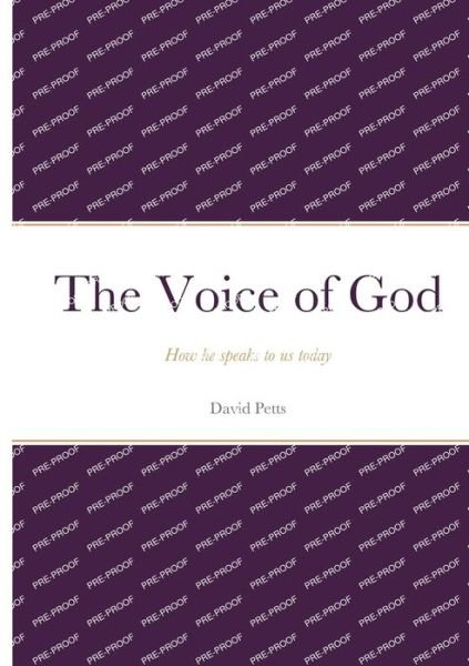 Cover for David Petts · Voice of God - How He Speaks to Us Today (Bok) (2022)