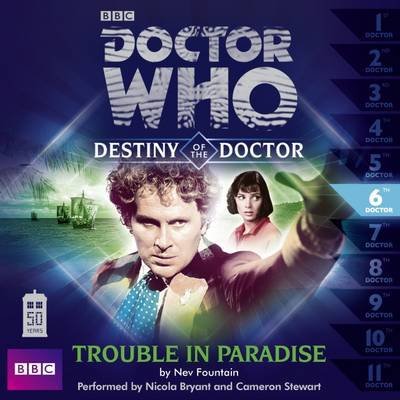 Dr Who: Trouble in Paradise (Destiny of the Doctor 6) - Doctor Who - Musikk - BBC Audiobooks - 9781471311727 - 