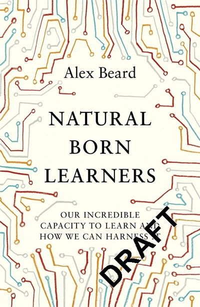 Cover for Alex Beard · Natural Born Learners (Pocketbok) (2018)