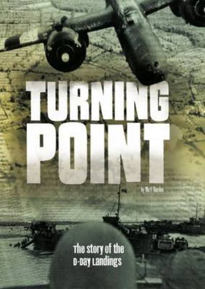 Cover for Michael Burgan · Turning Point: The Story of the D-Day Landings - Tangled History (Paperback Book) (2017)