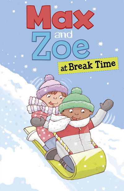 Cover for Shelley Swanson Sateren · Max and Zoe at Break Time - Max and Zoe (Pocketbok) (2020)