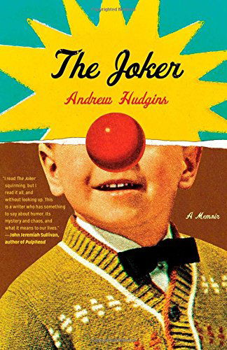 Cover for Andrew Hudgins · The Joker: A Memoir (Paperback Book) [Reprint edition] (2014)