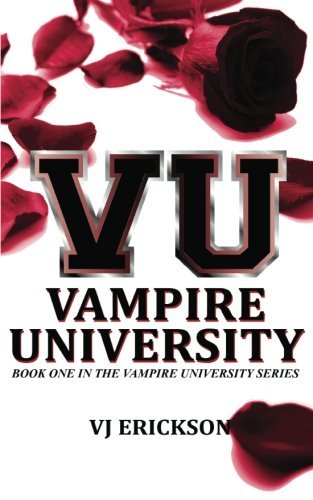 Cover for Vj Erickson · Vu Vampire University - Book One in the Vampire University Series (Paperback Book) (2012)