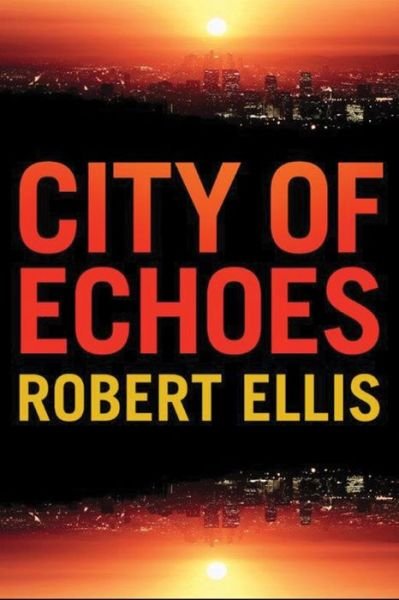 Cover for Robert Ellis · City of Echoes - Detective Matt Jones (Paperback Book) (2015)