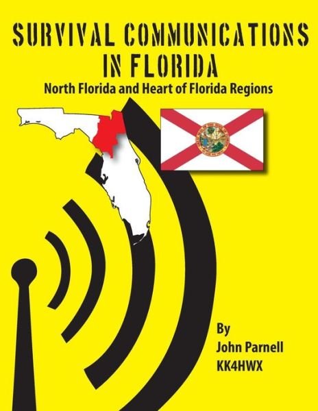 Cover for John Parnell · Survival Communications in Florida: North Florida and Heart of Florida Regions (Paperback Bog) (2012)