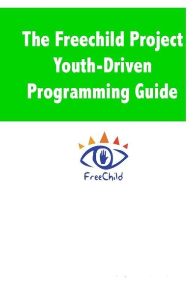 Cover for Adam Fletcher · The Freechild Project Youth-driven Programming Guide (Taschenbuch) (2013)