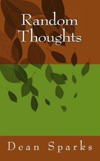 Cover for Dean Sparks · Random Thoughts (Paperback Book) (2014)