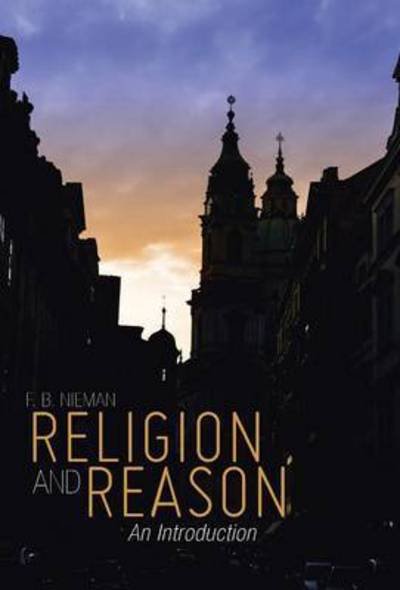 Cover for F B Nieman · Religion and Reason: an Introduction (Hardcover Book) (2015)