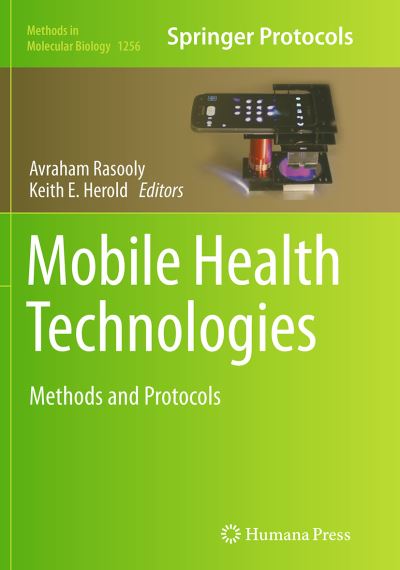 Cover for Mobile Health Technologies: Methods and Protocols - Methods in Molecular Biology (Paperback Book) [Softcover reprint of the original 1st ed. 2015 edition] (2016)