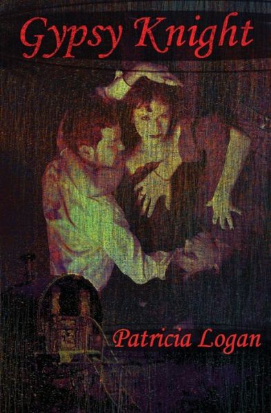 Cover for Patricia Logan · Gypsy Knight (Paperback Bog) (2015)