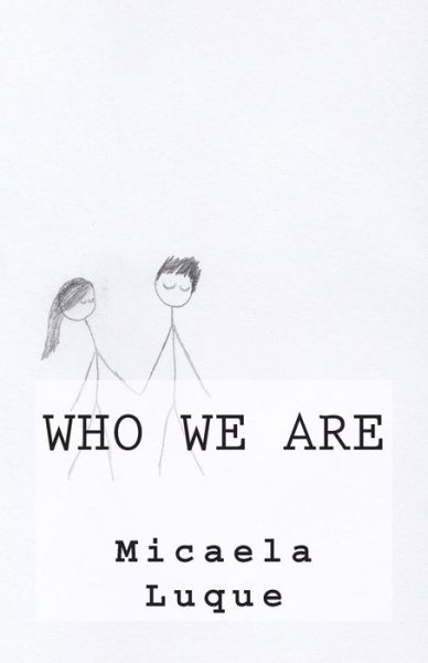 Cover for Micaela Luque · Who We Are (Taschenbuch) (2014)