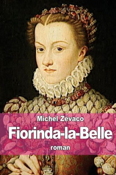 Cover for Michel Zevaco · Fiorinda-la-belle (Paperback Book) (2015)