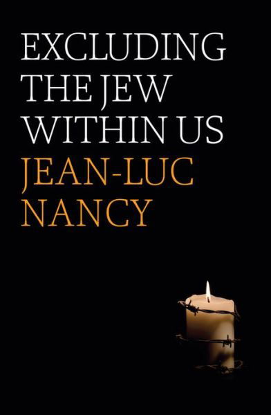 Cover for Jean-Luc Nancy · Excluding the Jew Within Us (Inbunden Bok) (2020)