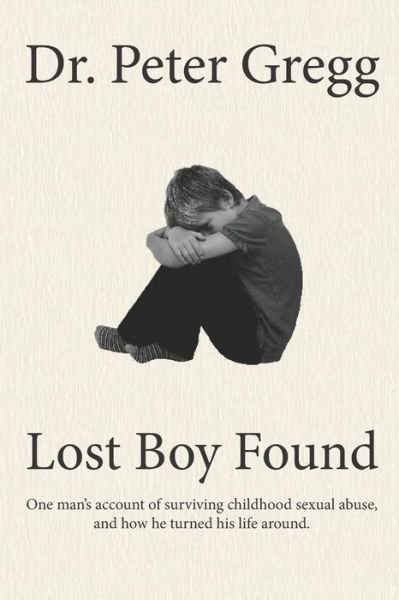 Cover for Peter Gregg · Lost Boy Found (Paperback Book) (2019)