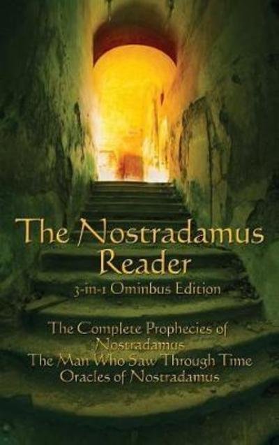 Cover for Michel Nostradamus · The Nostradamus Reader (Innbunden bok) (2018)