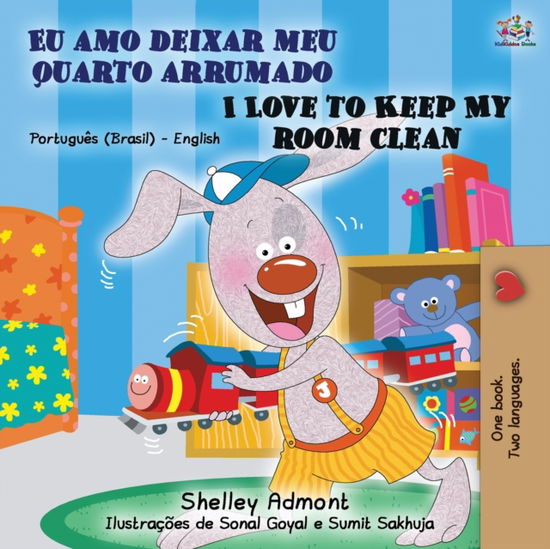 Cover for Shelley Admont · I Love to Keep My Room Clean (Portuguese English Bilingual Book - Brazilian) (Paperback Book) (2019)