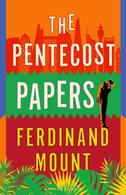 Cover for Ferdinand Mount · The Pentecost Papers (Hardcover Book) (2025)